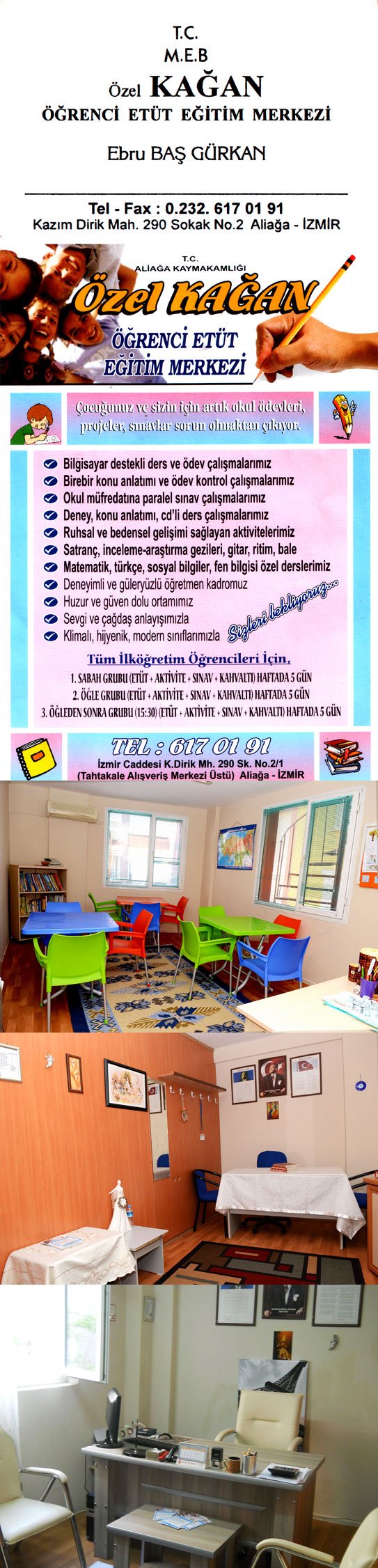 İZMİR, ALİAĞA, KAAN ETÜT MERKEZİ, KAAN ÖĞRENCİ ETÜT EĞİTİM MERKEZİ, KAAN ÖZEL ETÜT