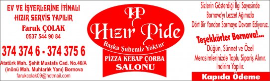 HIZIR PİDE,BORNOVADA PİDECİ,BORNOVA PAKET PİDE,BORNOVADA ÇORBACI,BORNOVADA PİZZA ,KEBAP