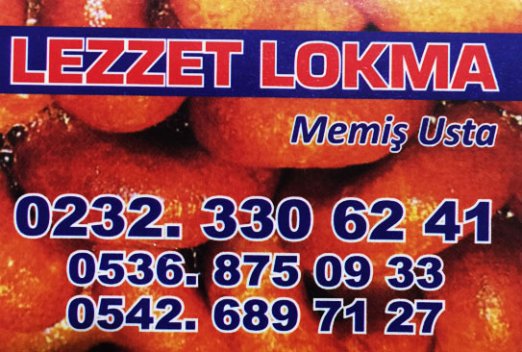 GÜMÜŞPALA LOKMACI,NERGİZ,DEDEBAŞI LOKMA,BAYRAKLIDA LOKMACI,SOĞUKKUYU LOKMACI