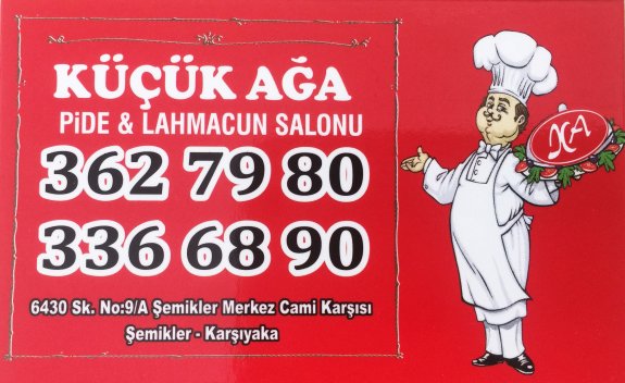 KARŞIYAKADA PİDECİ, ŞEMİKLERDE PİDECİ, MAVİŞEHİR ATAKENTTE PİDE KEBAP, KÜÇÜK AĞA