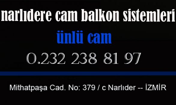 NARLIDERE,BALÇOVA, CAM BALKON , BALKON CAMLAMA, SÜRMELİ CAM,CAM BALKON,NARLIDERE,BALÇOVA