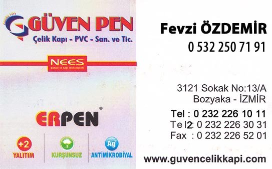 KARABAĞLAR PVC, KARABAĞLAR ÇELİK KAPI, KARABAĞLAR ISI CAM SİSTEMLERİ ,GÜVEN PEN